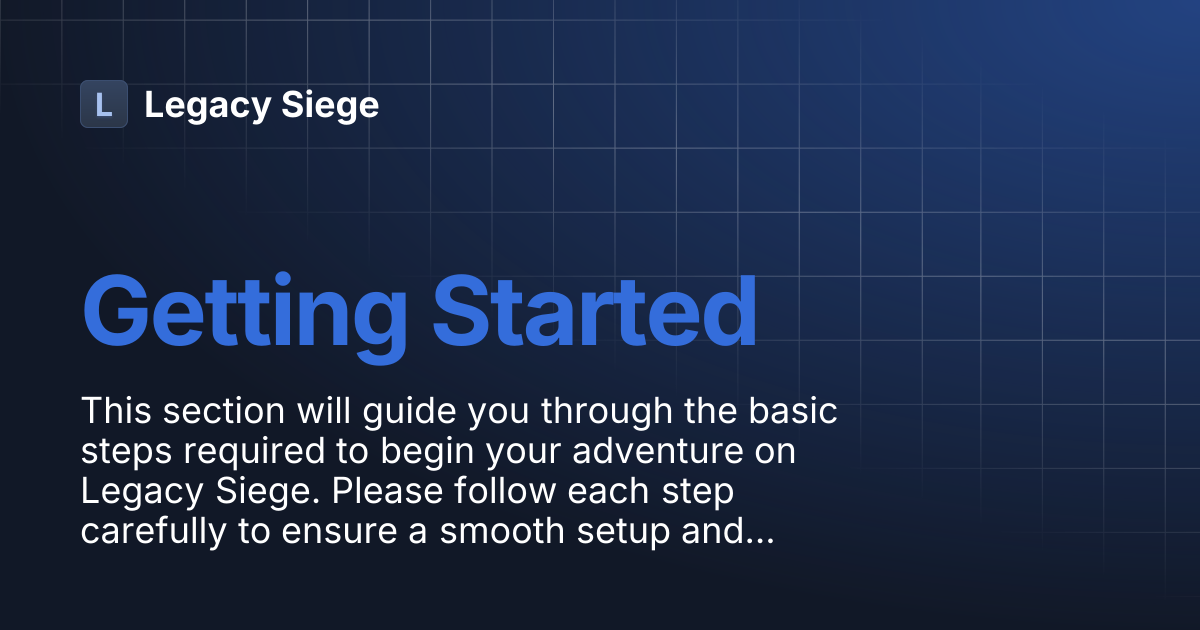 Getting Started | Legacy Siege